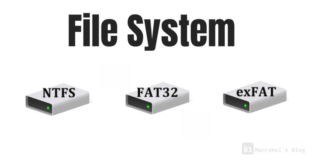 NTFS, EXT4, FAT32 File System