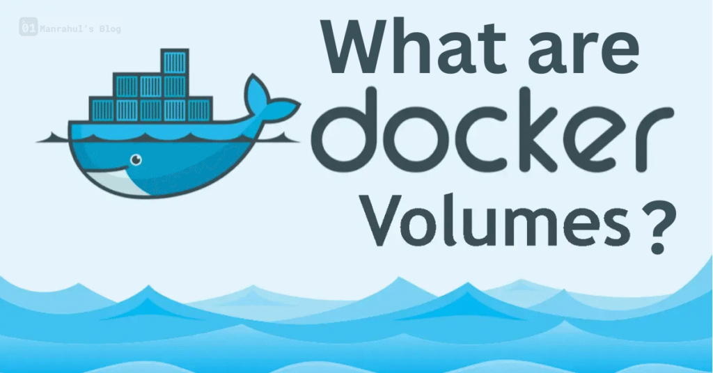 What Are Docker Volumes